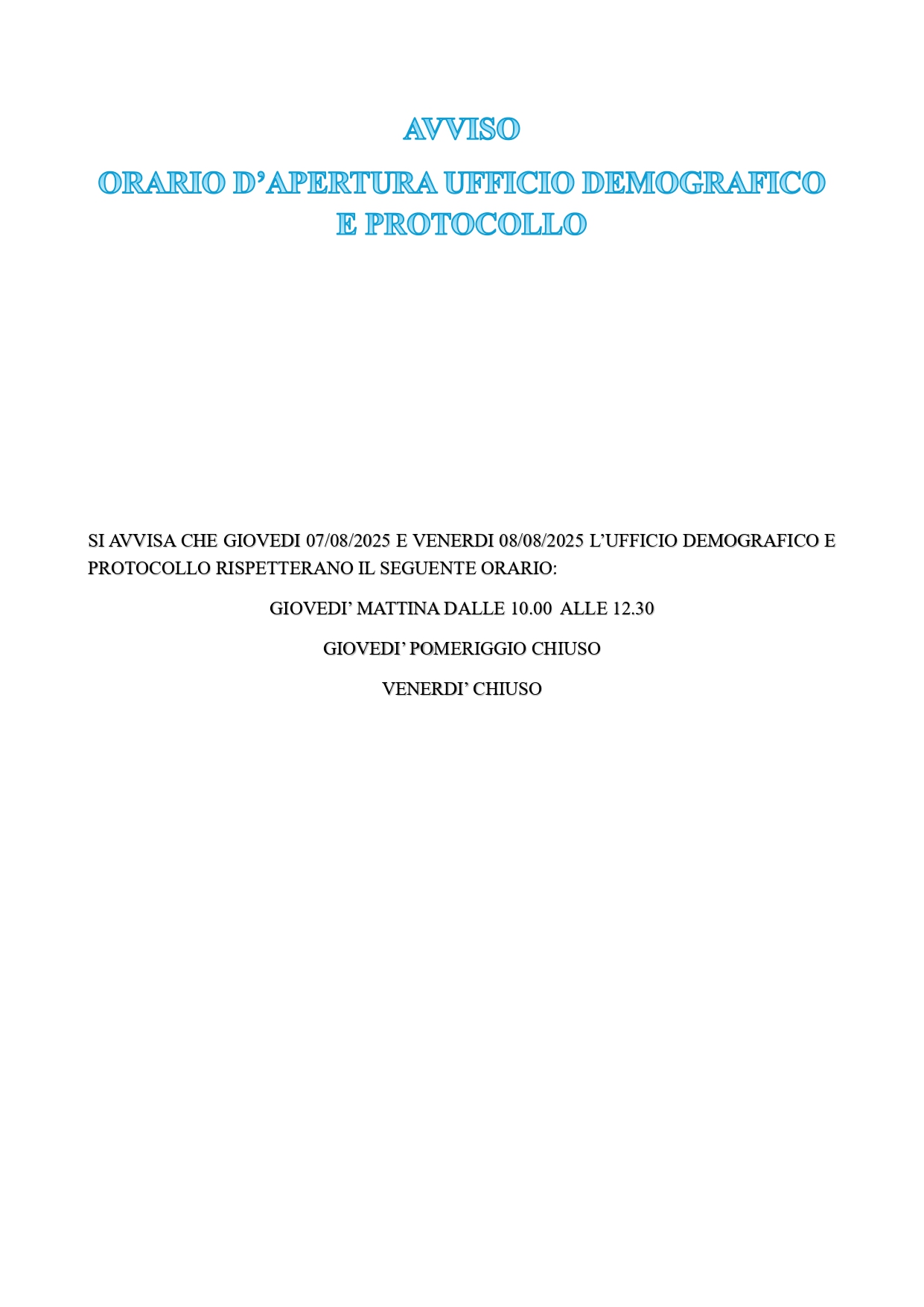 ORARIO APERTURA UFFICIO DEMOGRAFICO E PROTOCOLLO PERIODO 07.08 -08.08.2025